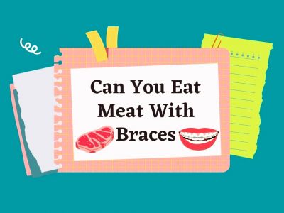 can you eat meat with braces