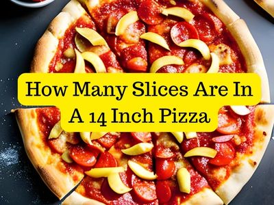How Many Slices Are In A 14 Inch Pizza