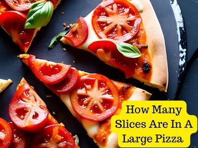 How many slices are in a large pizza