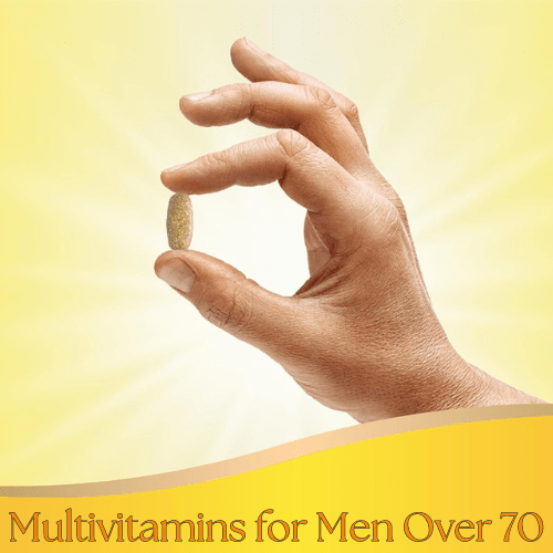 Best Multivitamins for Men Over 70