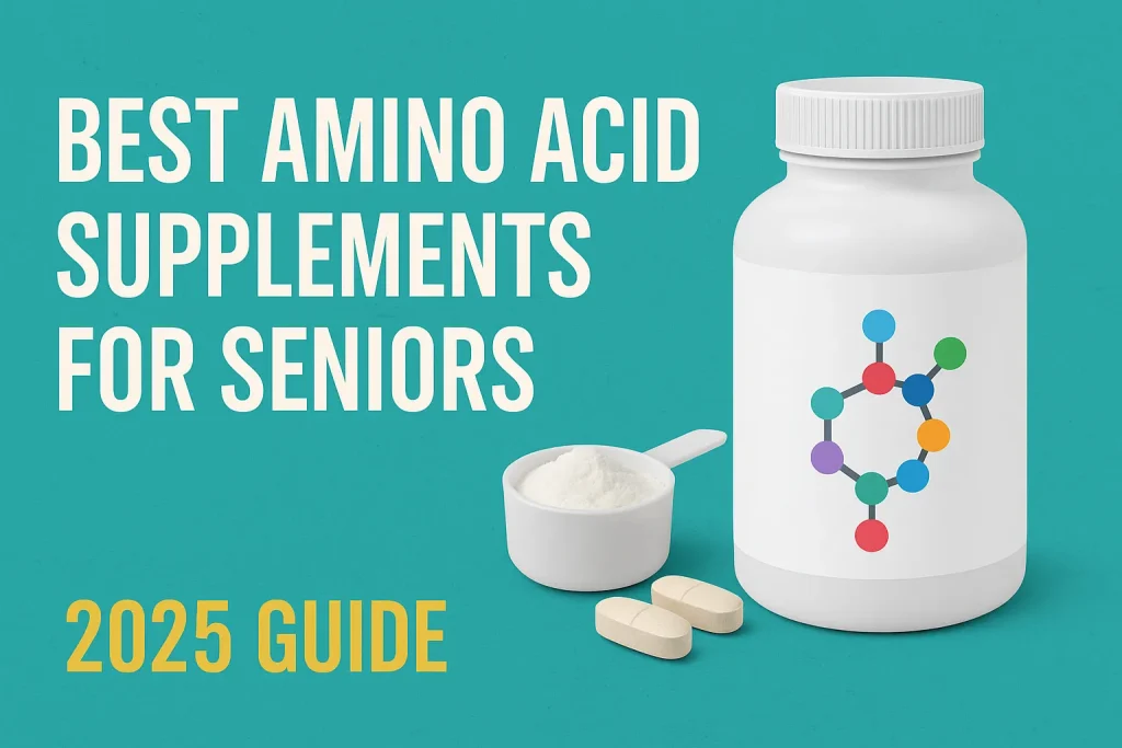 Top 5 Best Amino Acid Supplements for Seniors