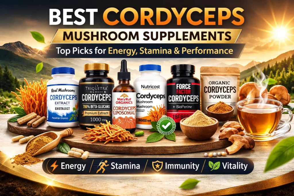 Best Cordyceps Mushroom Supplements